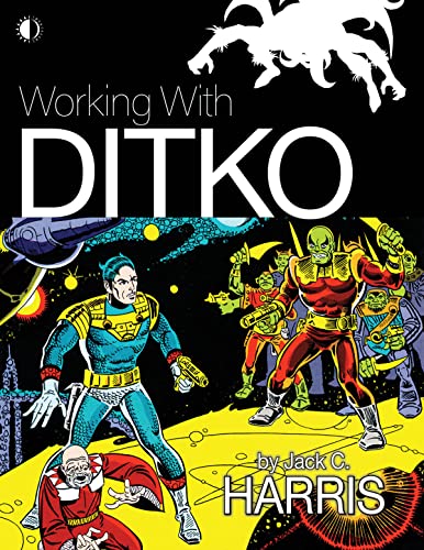 Book cover titled Working With Ditko featuring colorful comic book art of space characters.