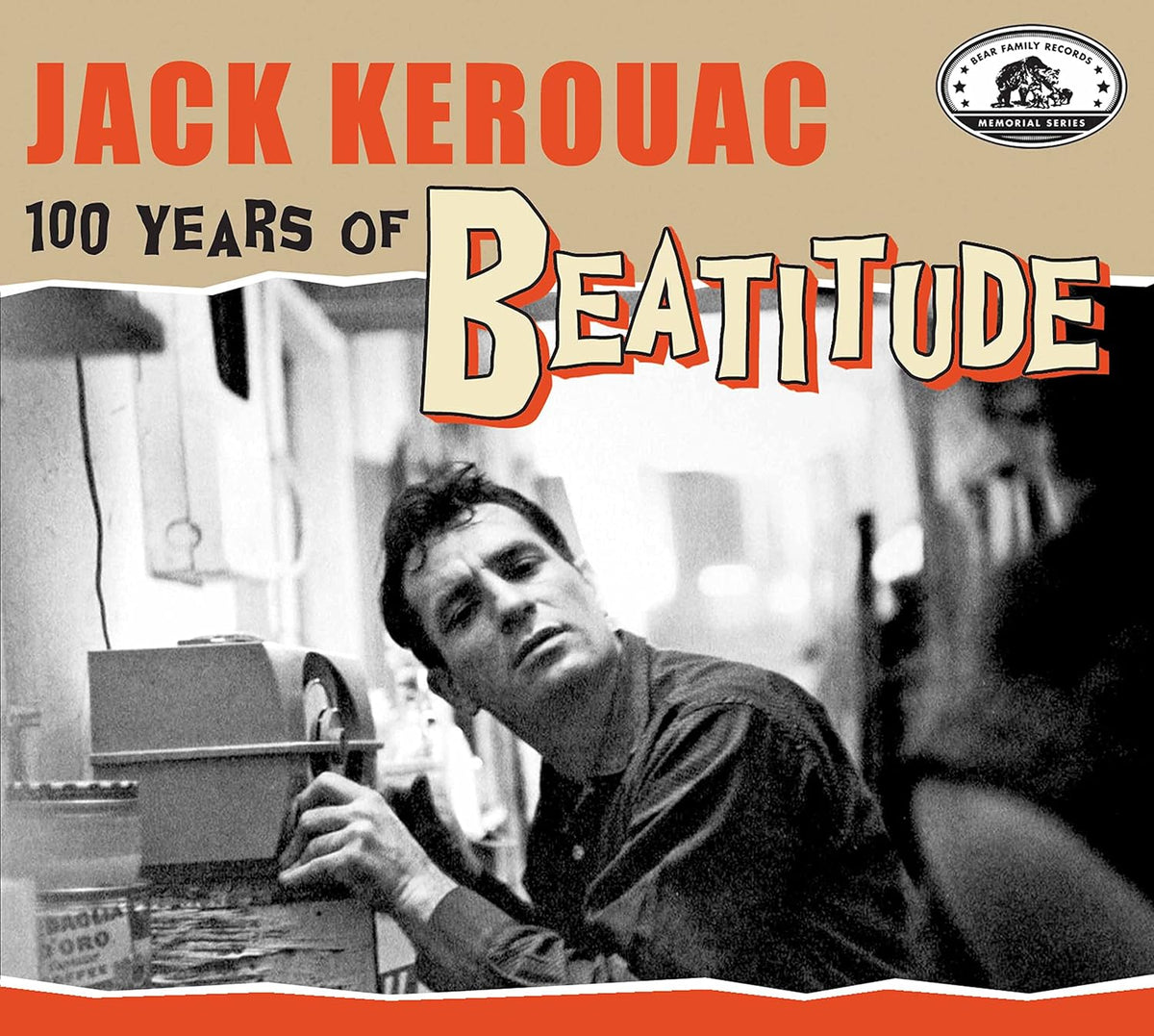 CD cover featuring black and white photo of Jack Kerouac, text “100 Years of Beatitude”.