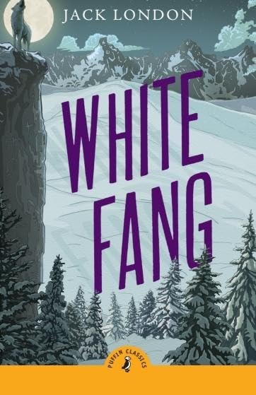 Book cover for "White Fang" featuring a wolf, mountains, and snow.