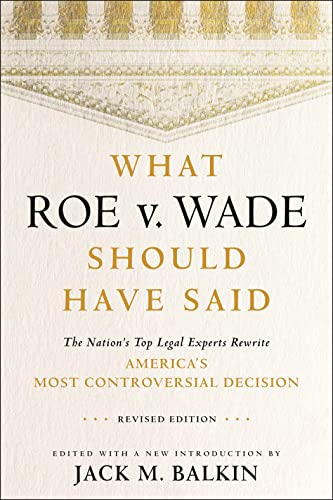 Book cover: "What Roe v. Wade Should Have Said" with gold lettering.