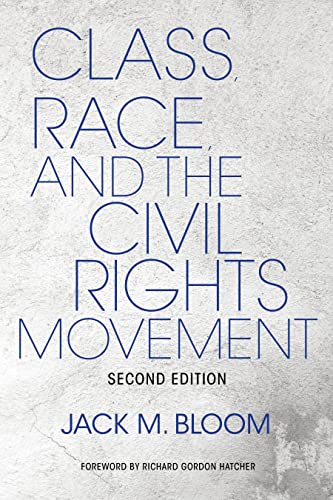 Book cover for "Class, Race, and the Civil Rights Movement" by Jack M. Bloom.