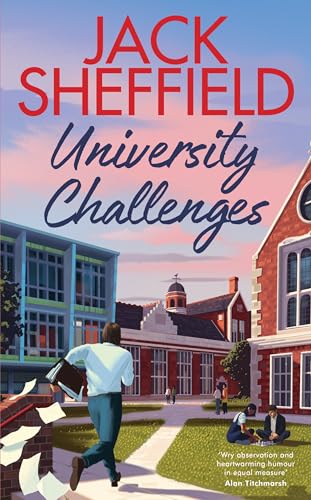 Book cover for "University Challenges" by Jack Sheffield, showing a university building.