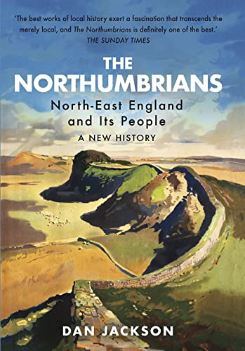 Book cover: "The Northumbrians," history of North-East England with landscape art.