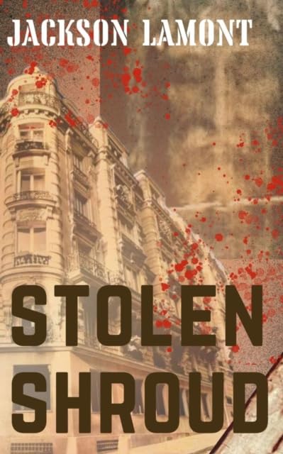 Book cover: ornate building with red splatters, title “Stolen Shroud”.