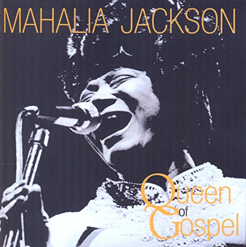 Mahalia Jackson singing into a microphone, album cover for "Queen of Gospel".