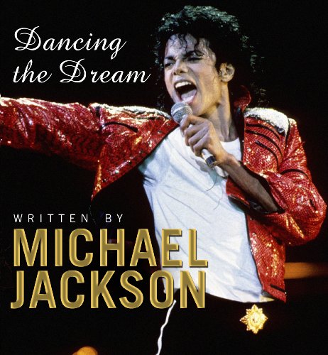 The image depicts the book cover of "Dancing the Dream" by Michael Jackson. Alt text: Book cover featuring Michael Jackson in a red jacket, holding a microphone.