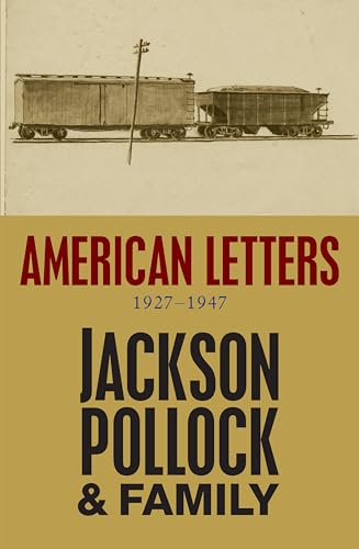 Book cover: "American Letters" by Jackson Pollock, featuring a train illustration.