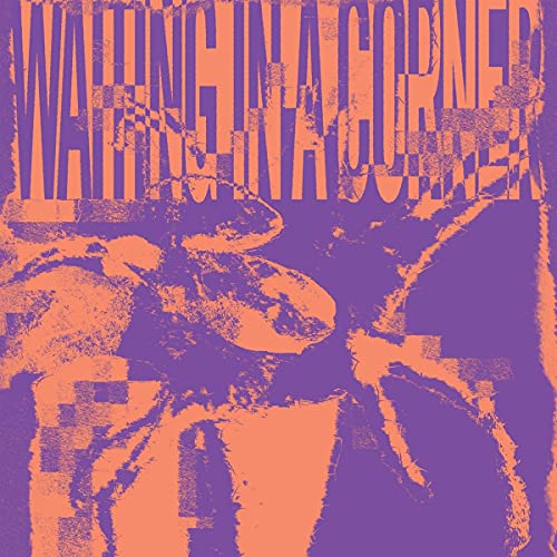 Album cover for "Waiting In A Corner" with abstract purple and orange art.