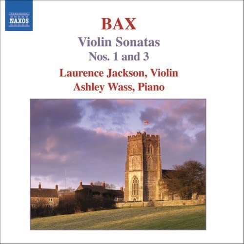 CD cover for BAX Violin Sonatas Nos. 1 and 3, featuring a church.