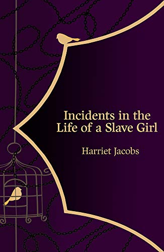 Book cover for "Incidents in the Life of a Slave Girl" by Harriet Jacobs.