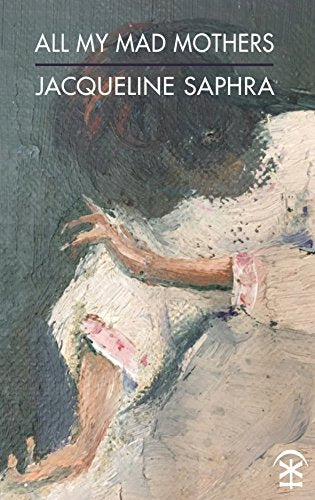 Book cover: "All My Mad Mothers" with abstract painted figure.