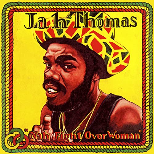 Album cover for Jah Thomas’ “Nah Fight Over Woman” featuring a portrait.