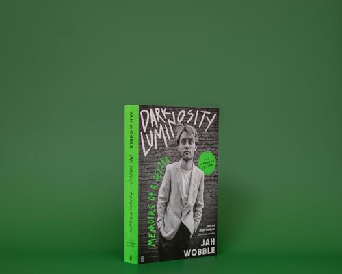 Book cover: “Dark Luminosity” by Jah Wobble, featuring a portrait.