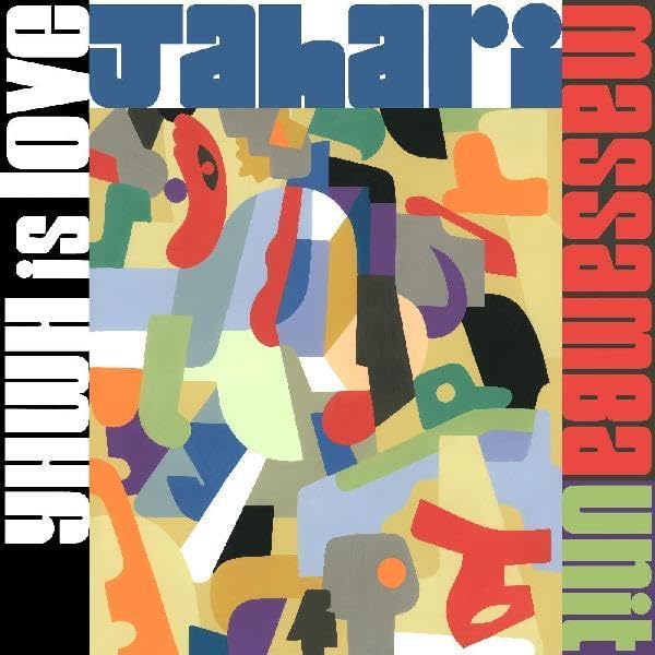 Album cover for Jahari Massamba Unit, abstract colorful painting.