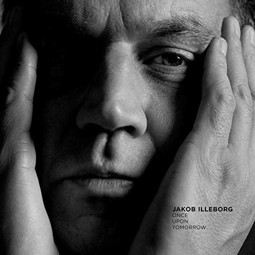 Black and white portrait of Jakob Illeborg, album cover for “Once Upon Tomorrow.”