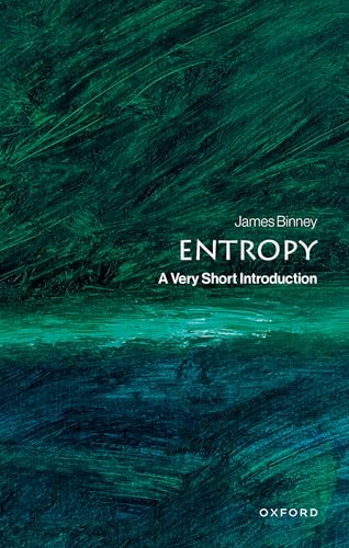 Book cover for Entropy: A Very Short Introduction by James Binney with abstract green background.