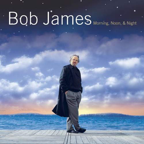 James,bob - Morning, Noon And Night [CD]