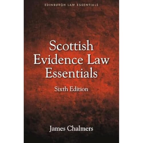 Book cover: "Scottish Evidence Law Essentials" Sixth Edition by James Chalmers.