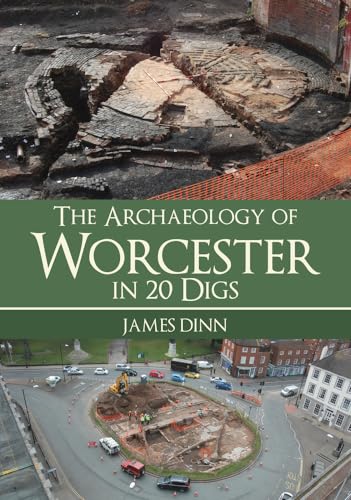 Book cover: archaeological dig site in Worcester, England, with city view.