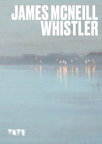 Book cover featuring a Whistler painting of a misty, blue-toned river at night.