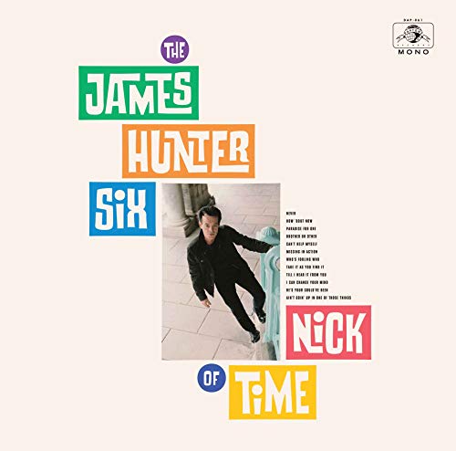 Album cover for James Hunter Six’s “Nick Of Time” featuring a man in a suit.