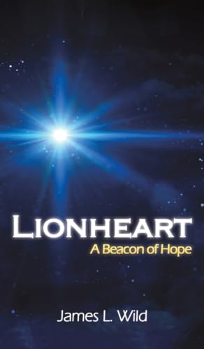 Book cover: "Lionheart: A Beacon of Hope" with a starry, blue background.