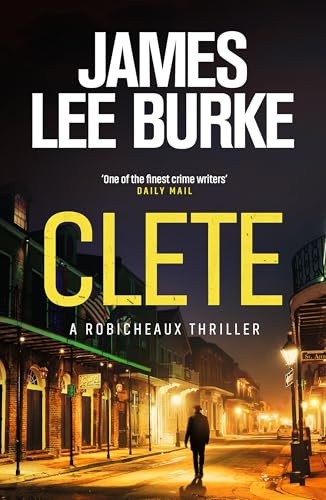 Book cover for Clete by James Lee Burke featuring a person walking down street.