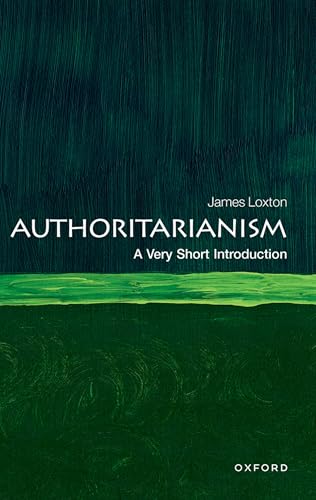 Book cover: "Authoritarianism: A Very Short Introduction" with green textured background.