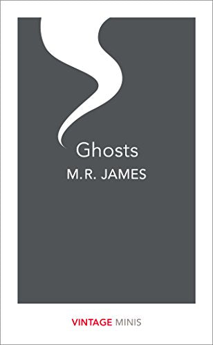 Dark gray book cover with white ghost shape and text: "Ghosts" by M.R. James.
