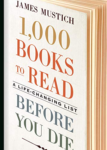 Book cover for 1,000 Books to Read Before You Die by James Mustich.