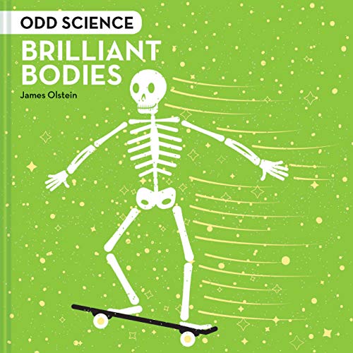 Book cover: skeleton skateboarding on green with stars, titled “Brilliant Bodies”.