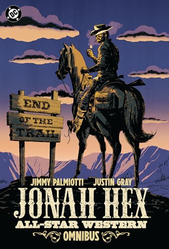 Jonah Hex on horseback before a desert landscape and “End of the Trail” sign.