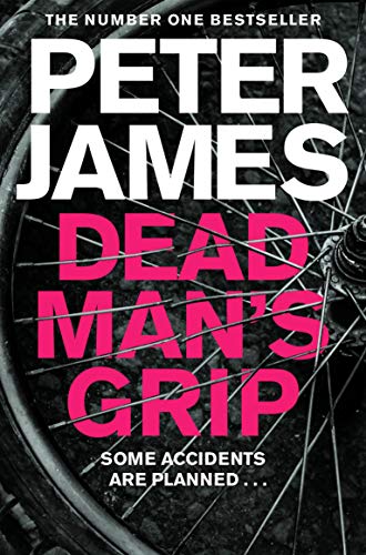 Book cover: "Dead Man's Grip" by Peter James, with a bicycle wheel.