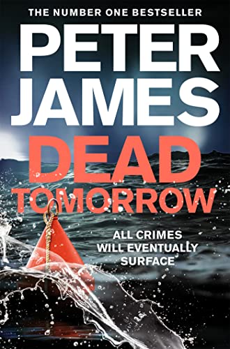 Book cover: "Dead Tomorrow" by Peter James, featuring a red buoy at sea.