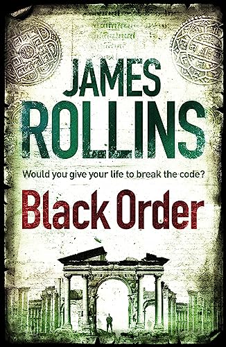Book cover: "Black Order" by James Rollins, featuring ruins and text.