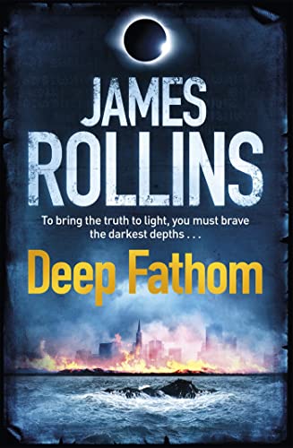 Book cover: "Deep Fathom" by James Rollins, with eclipse and ocean scene.