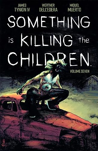 A monster crouches on a rusted car under the title Something is Killing the Children.