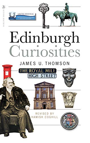 Book cover: “Edinburgh Curiosities” with images of Edinburgh landmarks and figures.
