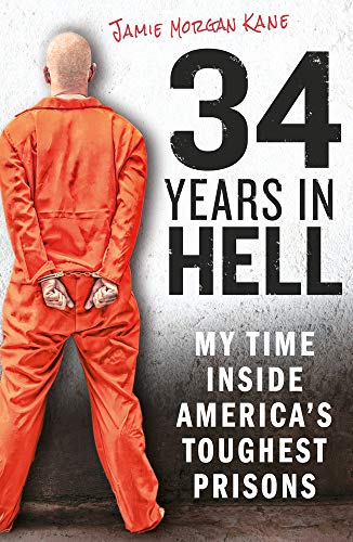 Book cover: man in orange jumpsuit, handcuffed, with title "34 Years in Hell".