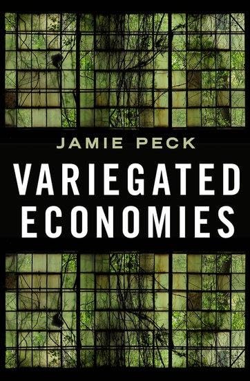 Book cover: "Variegated Economies" by Jamie Peck, with a grid-like green image.