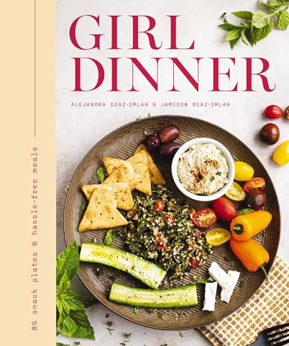 Book cover: “Girl Dinner” with a plate of snack foods pictured.
