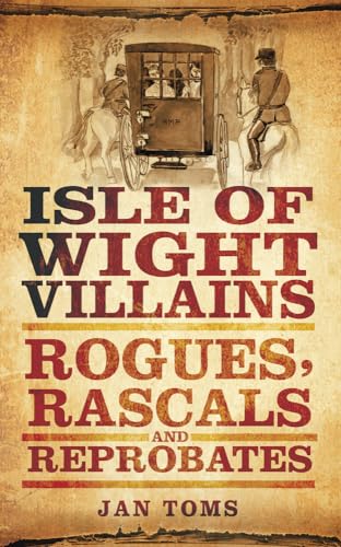 Book cover: “Isle of Wight Villains” with vintage illustration of riders.