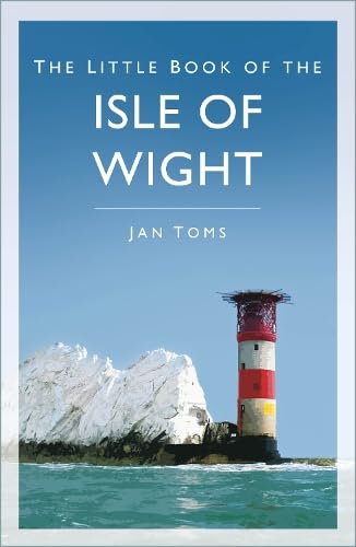 Book cover with lighthouse and white cliffs, titled "The Little Book of the Isle of Wight".