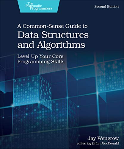 Book cover: “A Common-Sense Guide to Data Structures and Algorithms, 2e.”