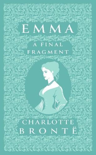 Book cover for “Emma: A Final Fragment” with a portrait of a woman.