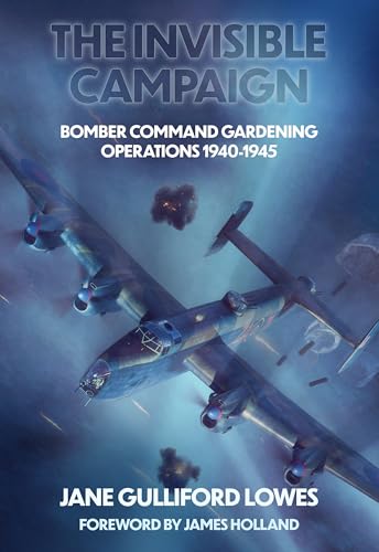 Book cover: WWII bomber aircraft in flight, titled “The Invisible Campaign.”