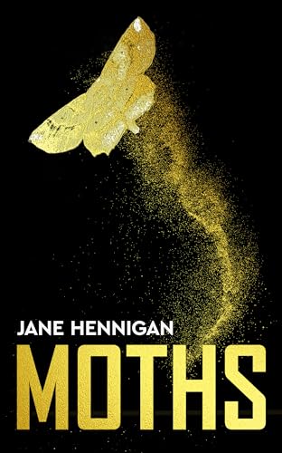 Book cover with a golden moth and sparkling dust on black background.