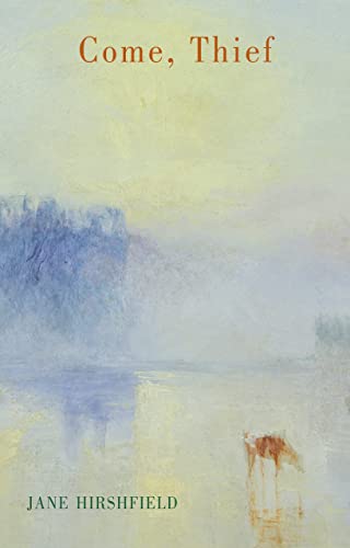 Book cover: “Come, Thief” by Jane Hirshfield, with abstract watercolor landscape.