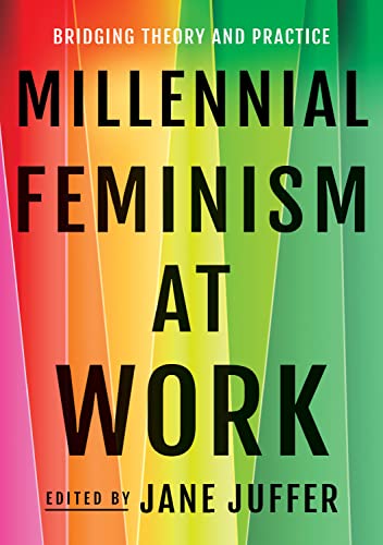 Book cover with bold text: "Millennial Feminism at Work," rainbow stripes.