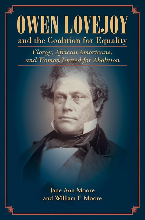 Book cover featuring a portrait of Owen Lovejoy, an abolitionist leader.